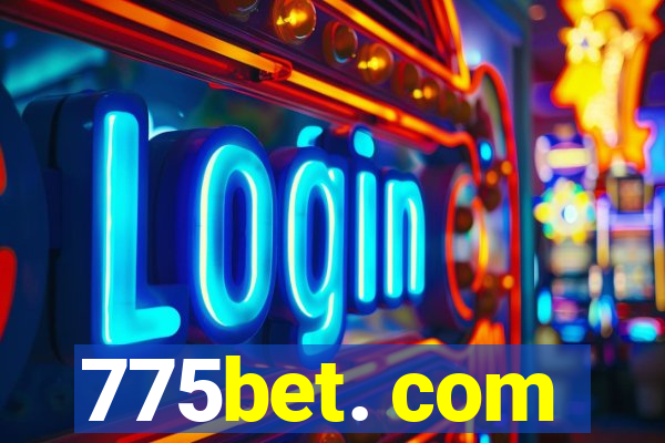 775bet. com